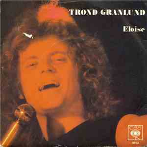 Trond Granlund - Eloise / Southern Tale