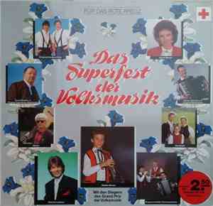 Various - Das Superfest Der Volksmusik (Mit Den Siegern Des Grand Prix Der  ...