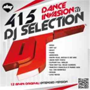Various - DJ Selection 415: Dance Invasion Vol.122