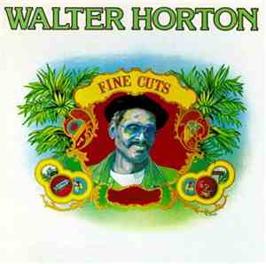 Walter Horton - Fine Cuts