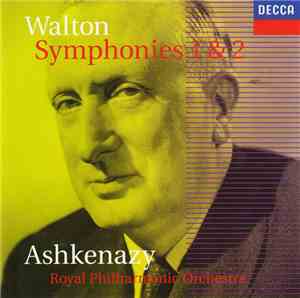 Walton, Ashkenazy, The Royal Philharmonic Orchestra - Symphonies 1 & 2