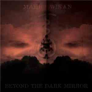 WIK▲N / Mahr - Beyond the Dark Mirror