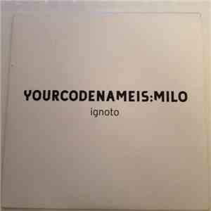 Yourcodenameis:Milo - Ignoto