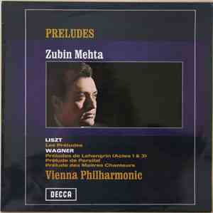 Zubin Mehta / Liszt, Wagner, Vienna Philharmonic - Préludes