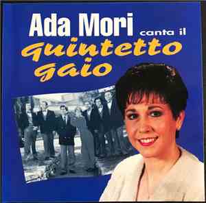 Ada Mori, Quintetto Gaio - Ada Mori Canta Il Quintetto Gaio