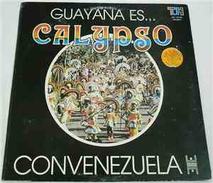 Agrupacion Convenezuela - Guayana Es....Calypso
