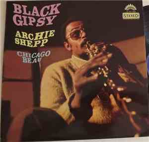 Archie Shepp, Chicago Beau - Black Gipsy