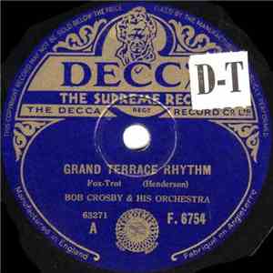 Bob Crosby & His Orchestra - Grand Terrace Rhythm