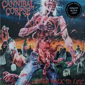 Cannibal Corpse - Eaten Back To Life