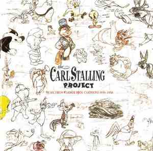 Carl Stalling - The Carl Stalling Project: Music From Warner Bros. Cartoons ...