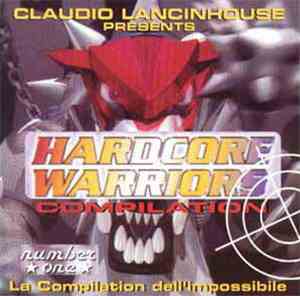 Claudio Lancinhouse - Hardcore Warriors