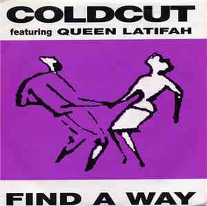 Coldcut Featuring Queen Latifah - Find A Way