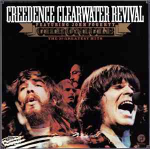 Creedence Clearwater Revival Featuring John Fogerty - Chronicle (The 20 Gre ...