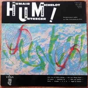 Daniel Humair, René Urtreger, Pierre Michelot - Hum !