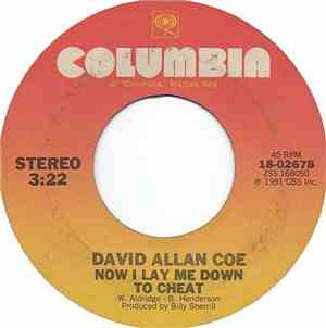 David Allan Coe - Now I Lay Me Down To Cheat / If I Knew