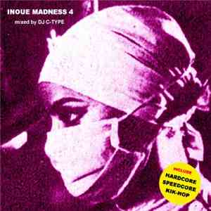 DJ C-Type - Inoue Madness 4
