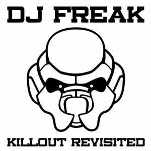 DJ Freak - Killout Revisited