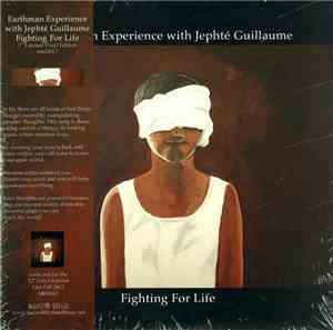 Earthman Experience With Jephté Guillaume - Fighting For Life