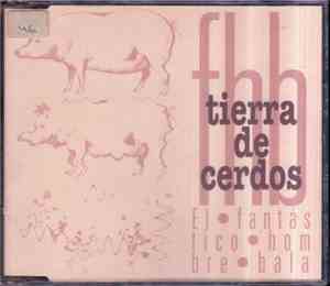El Fantástico Hombre Bala - Tierra De Cerdos