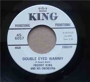 Freddie King - Double Eyed Wammy