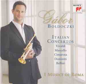 Gábor Boldoczki, I Musici Di Roma - Italian Concertos