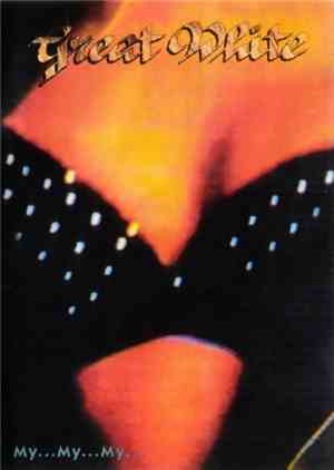 Great White - My...My...My...