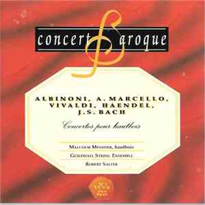 Handel, Vivaldi, Albinoni, Marcello, Bach, Malcolm Messiter, Guildhall Stri ...