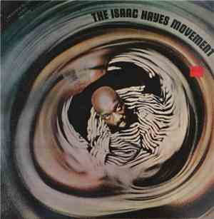 Isaac Hayes - The Isaac Hayes Movement