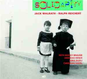 Jack Walrath - Ralph Reichert - Solidarity