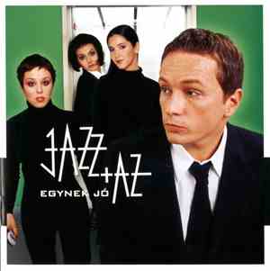 Jazz+Az - Egynek Jó