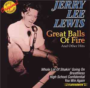 Jerry Lee Lewis - Great Balls Of Fire And Other Hits