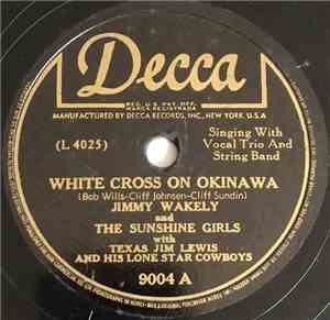 Jimmy Wakely And The Sunshine Girls With Texas Jim Lewis And His Lone Star  ...