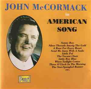 John McCormack  - American Song