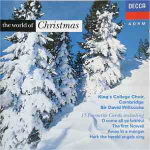 King's College Choir, Cambridge, Sir David Willcocks - The World Of Christm ...