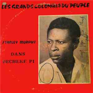 Les Grands Colombia Du Peuple - Stanley Murphy  - Dans Becheke Pi