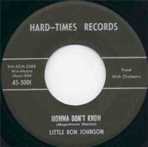 Little Ron Johnson - Momma Don't Know / This Old World