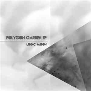 Logic Moon - Polygon Garden EP