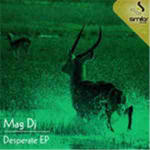 Mag DJ - Desperate EP