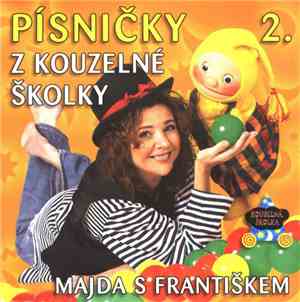 Magdalena Reifová, Tomáš Juřička - Písničky Z Kouzelné Školky 2 (Majda S Fr ...