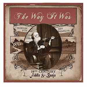 Martin Fox, Jeff Winegar - The Way It Was - 19th Century Fiddle & Banjo