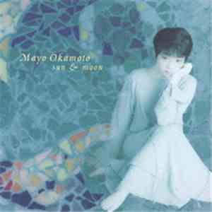 Mayo Okamoto - Sun & Moon
