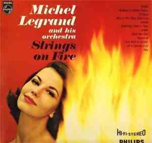 Michel Legrand - Strings On Fire