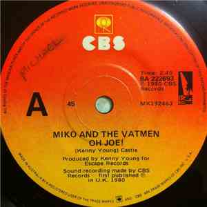 Miko And The Vatmen - Oh Joe!