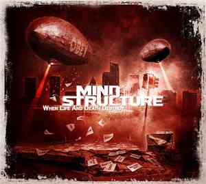 Mind Structure - When Life And Death Destroy