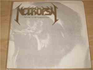 Necropsy  - Never To Be Forgotten