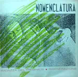 Nomenclatura  - Ragazza Del Treibhaus / Rigenerazione