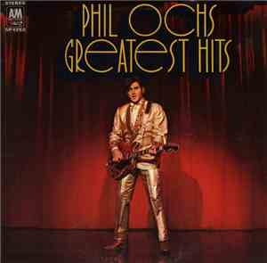 Phil Ochs - Greatest Hits