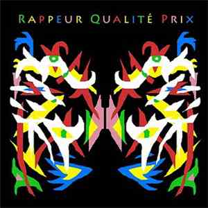 Rappeur Qualité Prix - Rappeur Qualité Prix