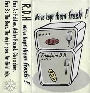 R.D.H. - We've Kept Them Fresh !