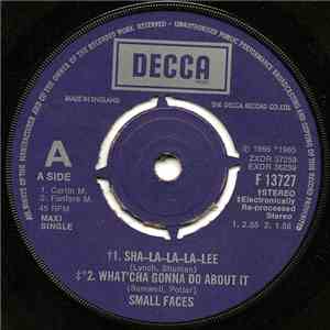 Small Faces - Sha-La-La-La-Lee / What'cha Gonna Do About It / All Or Nothin ...